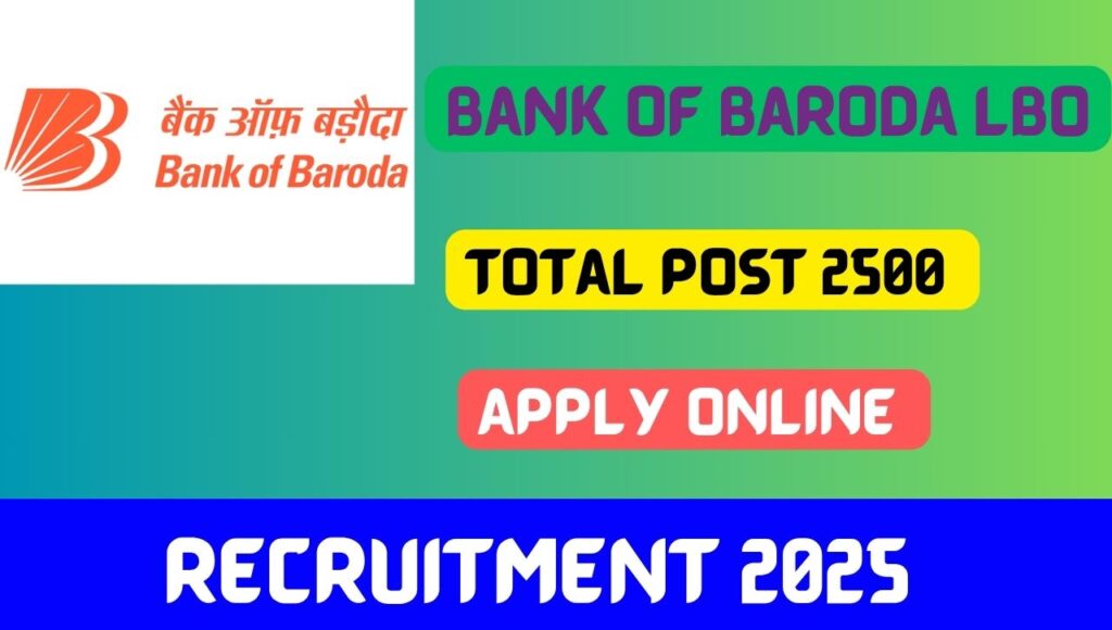 Bank of Baroda LBO Recruitment 2025