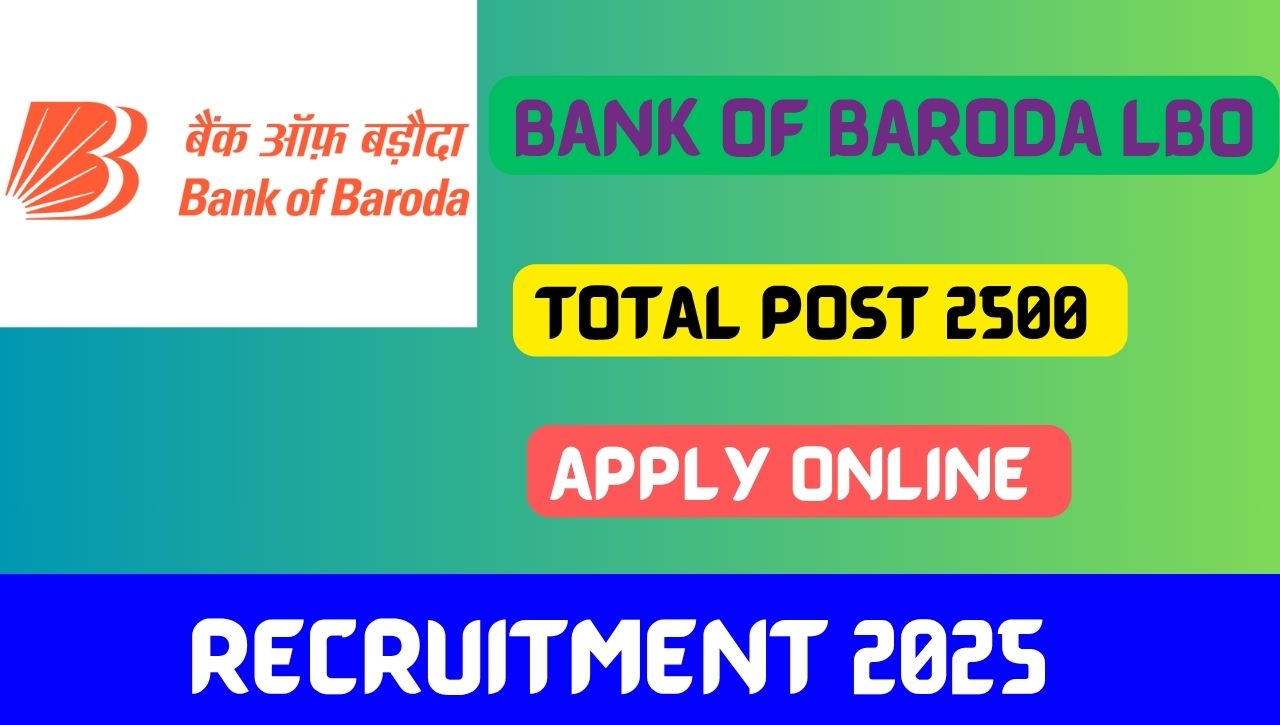 Bank of Baroda LBO Recruitment 2025